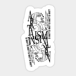 SO WHAT by ARTAISM Sticker